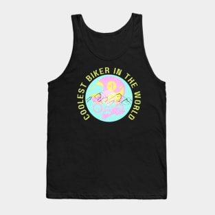 COOLEST BIKER IN THE WORLD Tank Top